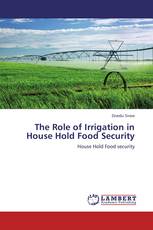 The Role of Irrigation in House Hold Food Security