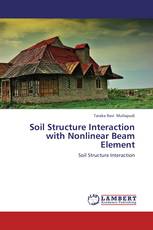 Soil Structure Interaction with Nonlinear Beam Element