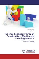 Science Pedagogy through Constructivist Multimedia Learning Material