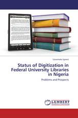 Status of Digitization in Federal University Libraries in Nigeria