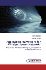 Application Framework for Wireless Sensor Networks