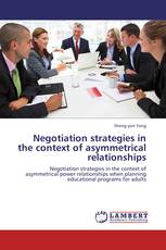 Negotiation strategies in the context of asymmetrical relationships