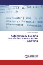 Automatically building translation memories for subtitling