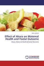 Effect of Ahara on Maternal Health and Foetal Outcome