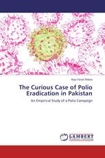 The Curious Case of Polio Eradication in Pakistan