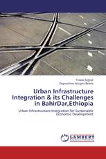 Urban Infrastructure Integration & its Challenges in BahirDar,Ethiopia