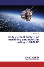Finite element analysis of machining parameters in milling of Ti6AL4V