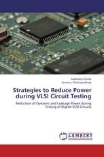 Strategies to Reduce Power during VLSI Circuit Testing