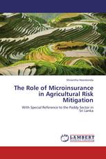 The Role of Microinsurance in Agricultural Risk Mitigation