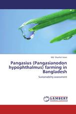 Pangasius (Pangasianodon hypophthalmus) farming in Bangladesh