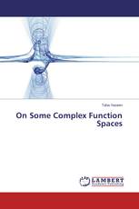 On Some Complex Function Spaces
