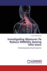Investigating Measures To Reduce WRMSDs Among VDU Users