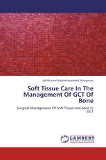 Soft Tissue Care In The Management Of GCT Of Bone