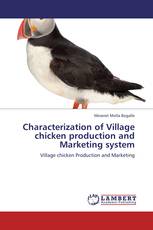 Characterization of Village chicken production and Marketing system