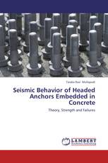 Seismic Behavior of Headed Anchors Embedded in Concrete