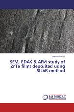 SEM, EDAX & AFM study of ZnTe films deposited using SILAR method