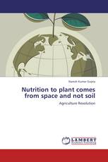 Nutrition to plant comes from space and not soil