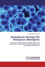 Amoebiasis Among The Malaysian Aborigines