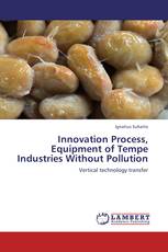Innovation Process, Equipment of Tempe Industries Without Pollution