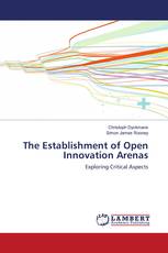 The Establishment of Open Innovation Arenas