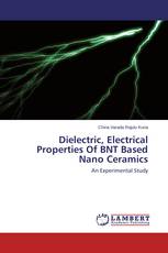 Dielectric, Electrical Properties Of BNT Based Nano Ceramics
