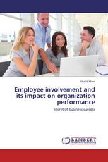 Employee involvement and its impact on organization performance