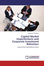 Capital Market Imperfections and Corporate Investment Behaviour
