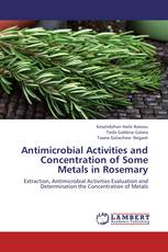 Antimicrobial Activities and Concentration of Some Metals in Rosemary