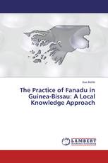 The Practice of Fanadu in Guinea-Bissau: A Local Knowledge Approach