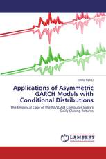 Applications of Asymmetric GARCH Models with Conditional Distributions