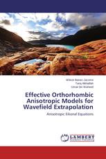 Effective Orthorhombic Anisotropic Models for Wavefield Extrapolation