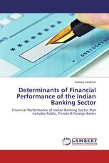 Determinants of Financial Performance of the Indian Banking Sector