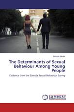 The Determinants of Sexual Behaviour Among Young People