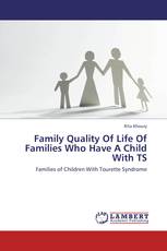 Family Quality Of Life Of Families Who Have A Child With TS