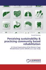 Perceiving sustainability & practicing community based rehabilitation