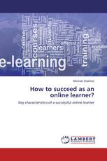 How to succeed as an online learner?