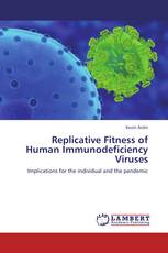 Replicative Fitness of Human Immunodeficiency Viruses