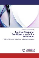 Raising Consumer Confidence in Online Arbitration