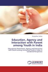 Education, Agency and Interaction with Parent among Youth in India