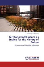 Territorial Intelligence as Engine for the History of Future