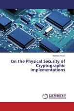 On the Physical Security of Cryptographic Implementations