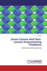 Some Convex And Non-convex Programming Problems