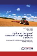 Optimum Design of Rotavator Using Computer Software
