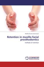 Retention in maxillo-facial prosthodontics