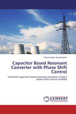 Capacitor Based Resonant Converter with Phase Shift Control