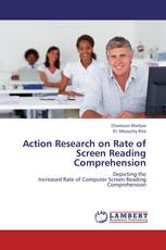 Action Research on Rate of Screen Reading Comprehension