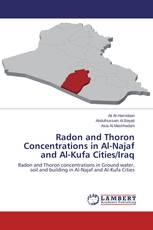 Radon and Thoron Concentrations in Al-Najaf and Al-Kufa Cities/Iraq