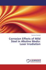 Corrosion Effects of Mild Steel in Alkaline Media: Laser Irradiation