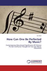How Can One Be Perfected By Music?