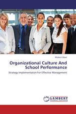 Organizational Culture And School Performance
